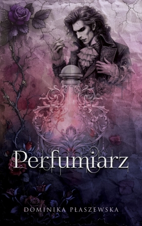 Perfumiarz - Płaszewska Dominika