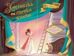 Mój Teatrzyk. Księżniczka na ziarnku grochu - Opracowanie zbiorowe