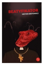 Beatyfikator - Grotowicz Viktor