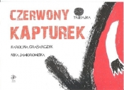 Czerwony kapturek - Grabarczyk Karolina, Jaworowska Nika