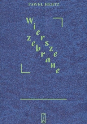 Wiersze zebrane - Paweł Hertz