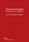 Kryminologia Współczesne aspekty Wójcik Jerzy Wojciech