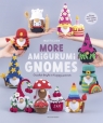 More Amigurumi Gnomes: Crochet Bright & Happy Gnomes Mufficorn