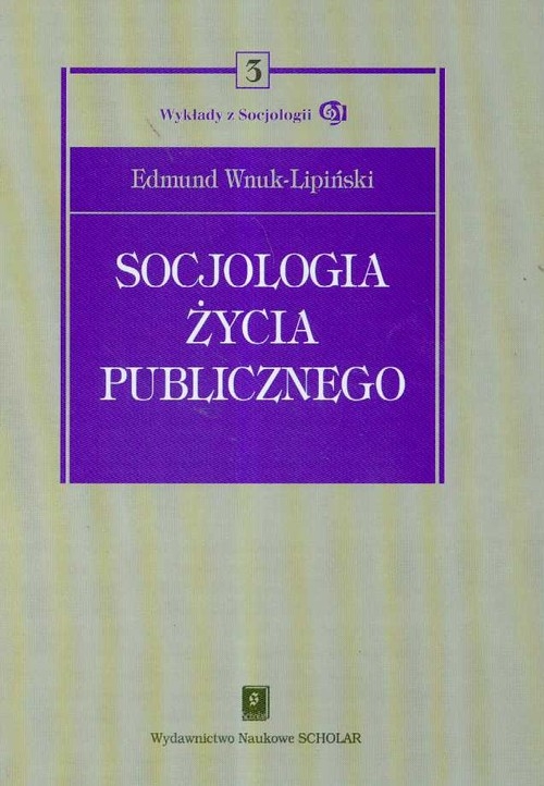 Socjologia życia publicznego Tom 3