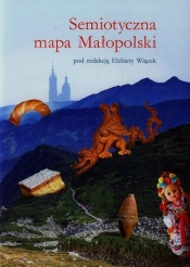 Semiotyczna mapa Małopolski - <br />