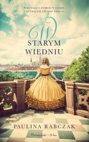 W starym Wiedniu - Paulina Rabczak