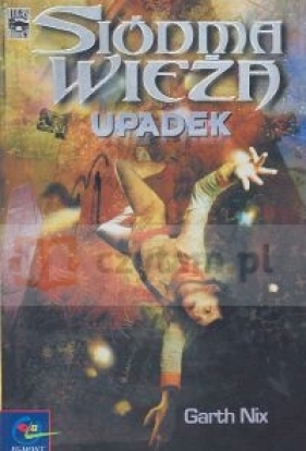 Siódma Wieża Upadek t. 1 - Siódma Wieża