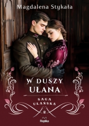 W duszy ułana - Magdalena Stykała