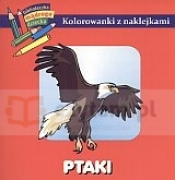 Ptaki. Kolorowanki z naklejkami. Biblioteczka mądrego dziecka - Opracowanie zbiorowe