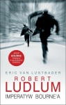 Imperatyw Bourne'a Ludlum Robert, Van Lustbader Eric