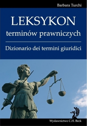 Leksykon terminów prawniczych (włoski). Dizionario dei termini giuridici - Turchi Barbara