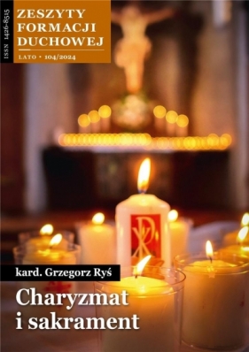 Zeszyty Formacji Duchowej nr 104 Charyzmat... - Opracowanie zbiorowe