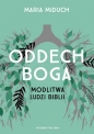 Oddech Boga. - Maria Miduch