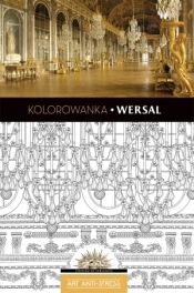 Kolorowanka Wersal. Art Anti-Stress