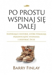 Po prostu wspinaj sie dalej - Barry Finlay