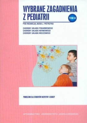 Wybrane zagadnienia z pediatrii Tom 3