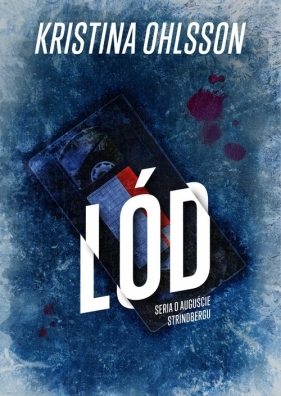 August Strinberg. Tom 2. Lód - Kristina Ohlsson