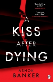 A Kiss After Dying - Banker Ashok