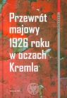 Przewrót majowy 1926 roku w oczach Kremla