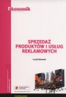 Sprzedaż produktów i usług reklamowych Podręcznik35/2016 Zaborowski Leszek