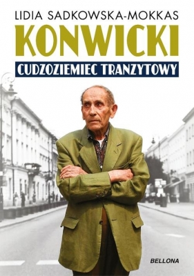 Konwicki cudzoziemiec tranzytowy - Lidia Sadkowska-Mokkas