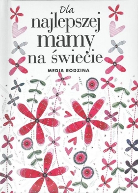 Dla najlepszej mamy na świecie - Pam Brown