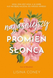 Najjaśniejszy promień słońca - Lisina Coney, Katarzyna Malita