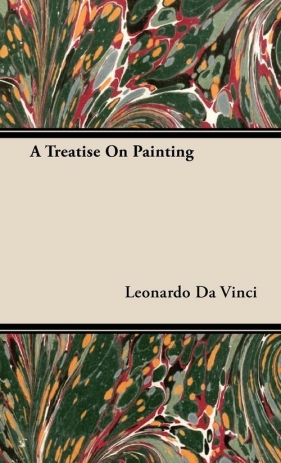 A Treatise On Painting - Da Vinci Leonardo