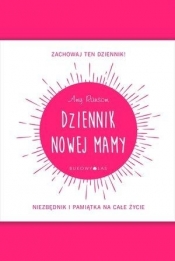 Dziennik nowej mamy - Opracowanie zbiorowe