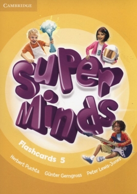 Super Minds Flashcards 5 - Puchta Herbert, Gerngross Gunter, Lewis-Jones Peter