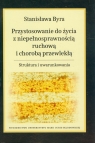 Przystosowanie do życia z niepełnosprawnością ruchową i chorobą Stanisława Byra