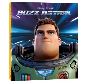 Buzz Astral. Disney Pixar - Praca zbiorowa