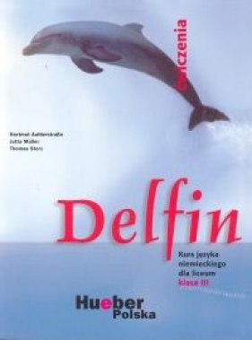 Delfin 3 Zeszyt ćwiczeń - Aufderstrasse Hartmut, Muller Jutta, Storz Thomas