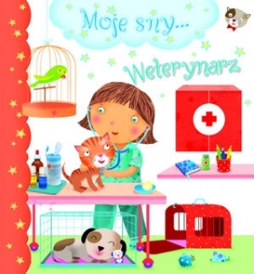 Moje sny… Weterynarz - Chiara Bordini, Emilie Beaumont, Nathalie Belineau
