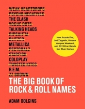 The Big Book of Rock & Roll Names - Dolgins Adam