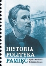 Historia, polityka, pamięć red. Włodzimierz Bernacki, Roksana Characzko
