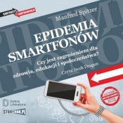 Epidemia smartfonów audiobook - Manfred Spitzer