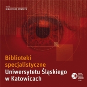 Biblioteki specjalistyczne Uniwersytetu... - Bogumiła Warz, Dariusz Pawelec, Maria Kycler