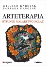 Arteterapia. Rysunek, malarstwo, kolaż Wiesław Karolak, Barbara Karolak