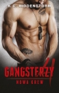 Gangsterzy. Tom 4. Nowa krew - K. C. Hiddenstorm