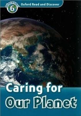 Oxford Read and Discover 6 Caring for our Planet - Joyce Hannam