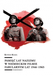 Pamięć lat nazizmu w niemieckim filmie fabularnym lat 1946-1965 - Klejsa Konrad