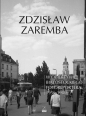 W obiektywie białostockiego fotoreportera 1956-1980 - Zdzisław Zaremba