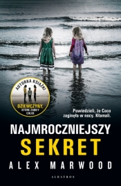 Najmroczniejszy sekret - Alex Marwood