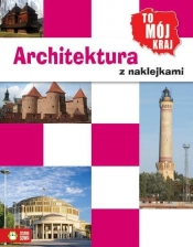 To mój kraj Architektura - Jowita Sielska