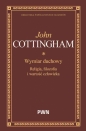 Wymiar duchowy. Religia, filozofia i wartość człowieka - John Cottingham .
