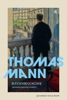 Buddenbrookowie. Upadek pewnej rodziny Thomas Mann