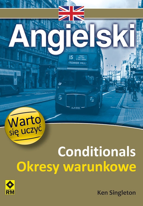 Angielski Conditionals Okresy warunkowe