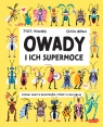 Owady i ich supermoce 3-7 lat Jules Howard