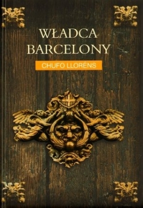 Władca Barcelony - Llorens Chufo
